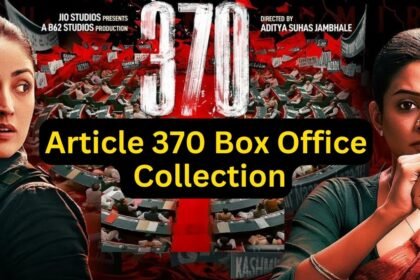 Article 370 Box Office Collection