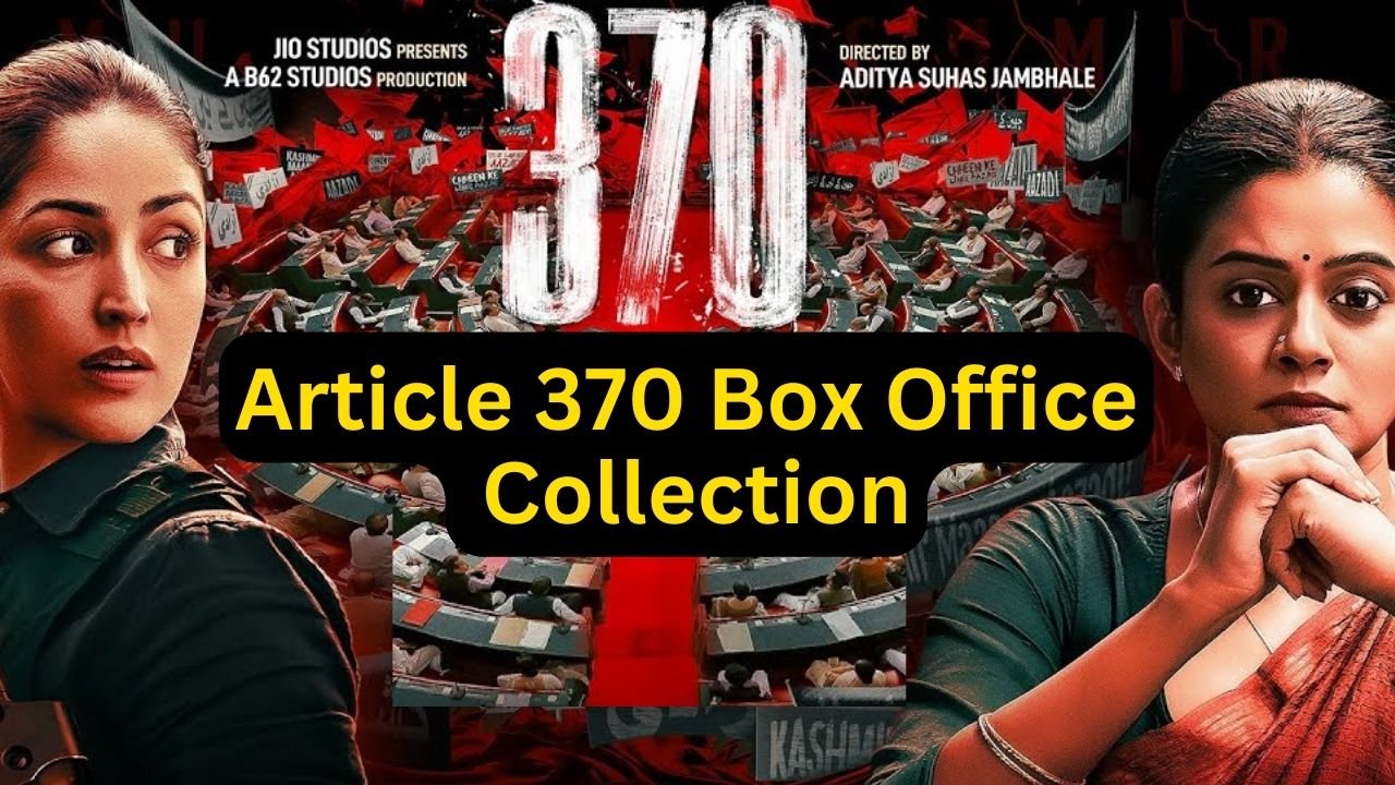 Article 370 Box Office Collection